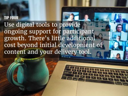  A graphic overlaying 'Use digital tools to provide ongoing support ' over an image of a teleconference